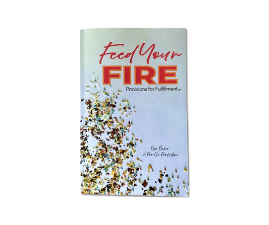 Feed Your Fire: Inspirational Workbook Journal for Creativity, Reflection & Personal Growth